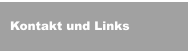 Kontakt und Links